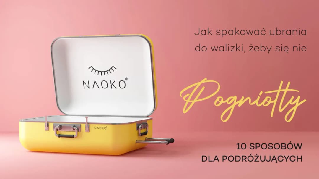 Jak złożyć ubrania do walizki żeby się nie pogniotły i zaoszczędzić miejsce